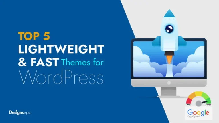 Top 5 Lightweight and Fast Themes for WordPress