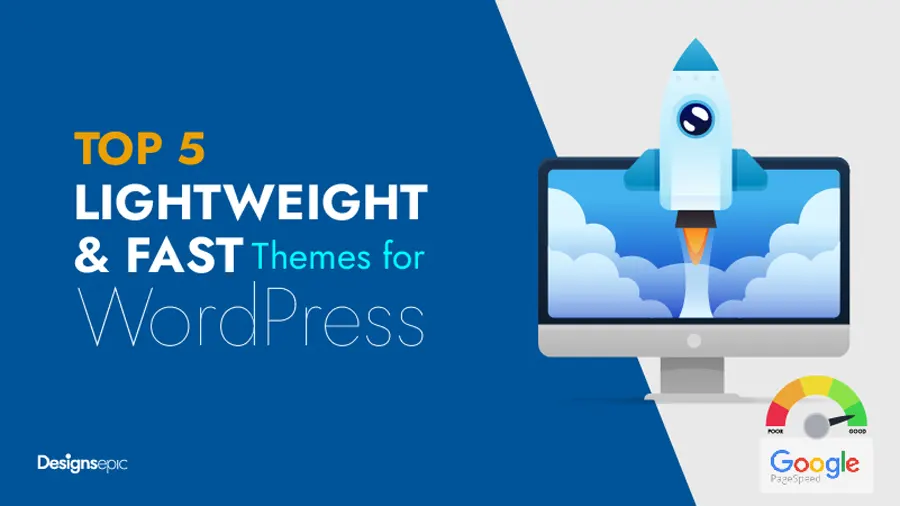 Top 5 Lightweight and Fast Themes for WordPress